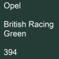 Preview: Opel, British Racing Green, 394.